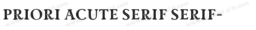 Priori Acute Serif Serif字体转换